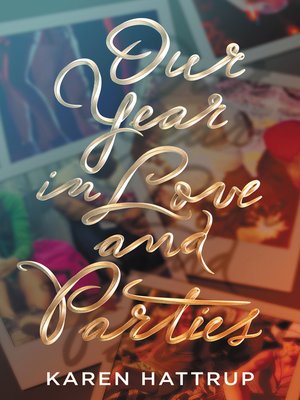 cover image of Our Year in Love and Parties